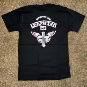 Forgiven MC Support T Shirt